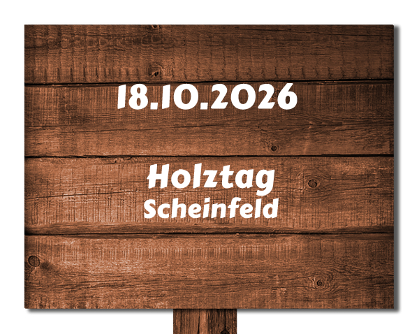 Holztag Scheinfeld - 18.10.2026